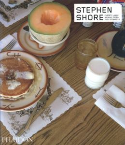 Stephen Shore / Author: Stephen Shore, Christy Lange, Michael Fried, Joel Sternfeld