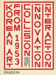 Korean Art from 1953: Collision, Innovation, Interactionのサムネール