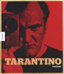 Tarantino: Der Kultregisseur und seine Filme / Quentin Tarantino Author: Tom Shone