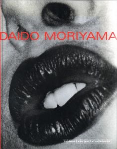 DAIDO MORIYAMA Fondation Cartier pour l'art contemporain / Daido Moriyama