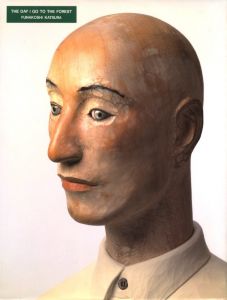 森へ行く日　舟越桂作品集／舟越桂／(The Day I Go To The Forest / Katsura Funakoshi)のサムネール