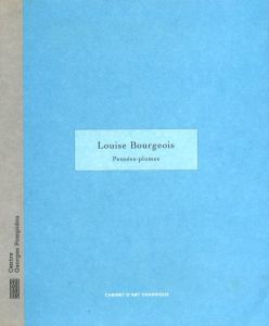 Louis Bourgeois: Pensees-plumesのサムネール
