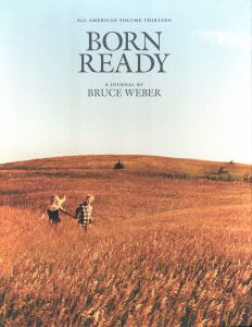 ALL-AMERICAN VOLUME THIRTEEN　BORN READY / Bruce Weber