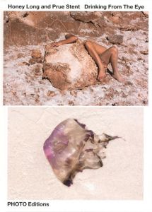 Drinking From The Eye / Honey Long, Prue Stent