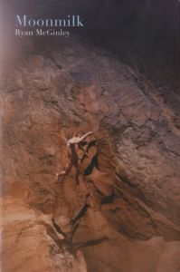 Moonmilk / Ryan McGinley 
