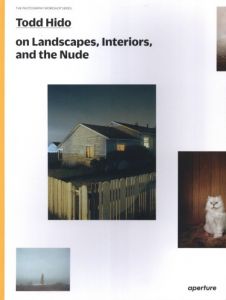 Todd Hido　on Landscapes, Interiors, and the Nudeのサムネール