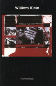 William Klein: Photo Poche no.20 / William Klein