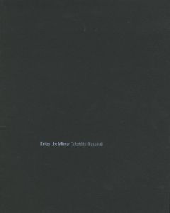 「Enter the Mirror / 著者：中藤毅彦　編集者：津田基　装丁者：秋山伸」画像2
