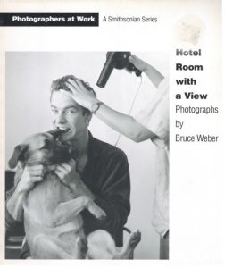 Hotel Room with a View / Bruce Weber