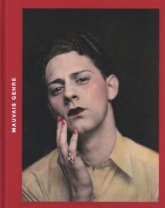 Mauvais genre : Les travestis à travers un siècle de photographie amateur / Author: Isabelle Bonnet, Sébastien Lifshitz