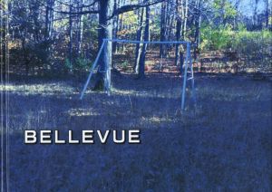 BELLEVUE - LANDSCAPE PHOTOGRAPHS / 編：エレン・フライス　デザイン：大類信