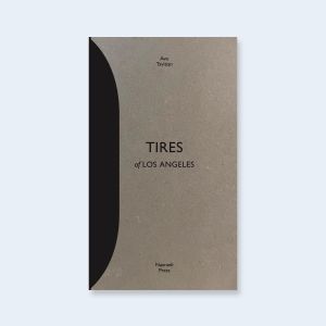 Tires of Los Angeles / Avo Tavitian