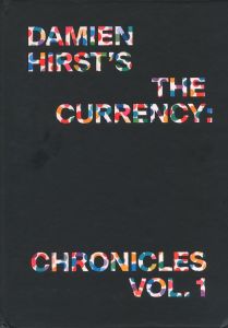 DAMIEN HIRST’S THE CURRENCY: CHRONICLES VOL.1 / Damien Hirst