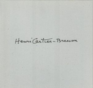 アンリ・カルティエ＝ブレッソン自選コレクション／アンリ・カルティエ＝ブレッソン／(Collection selected by / Henri Cartier-Bresson)のサムネール