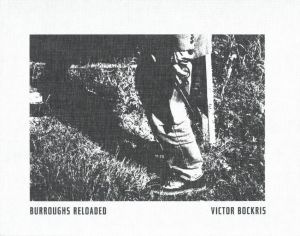 Burroughs Reloaded / Victor Bockris