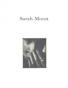 Sarah Moon / サラ・ムーン
