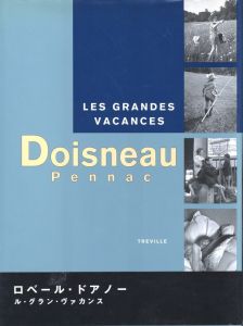 Les grandes vacances / Photo: Robert Doisneau Text: Daniel Pennac