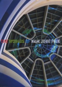 THE WORLD OF NAM JUNE PAIK / Nam June Paik