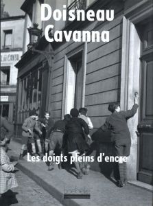 Doisneau Cavanna Les doigts pleins d'encreのサムネール