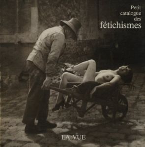 Petit catalogue des fétichismesのサムネール