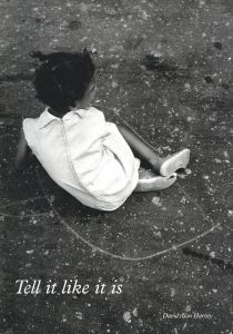 Tell It Like It Is / David Alan Harvey