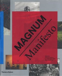 Magnum Manifesto / Clement Cheroux